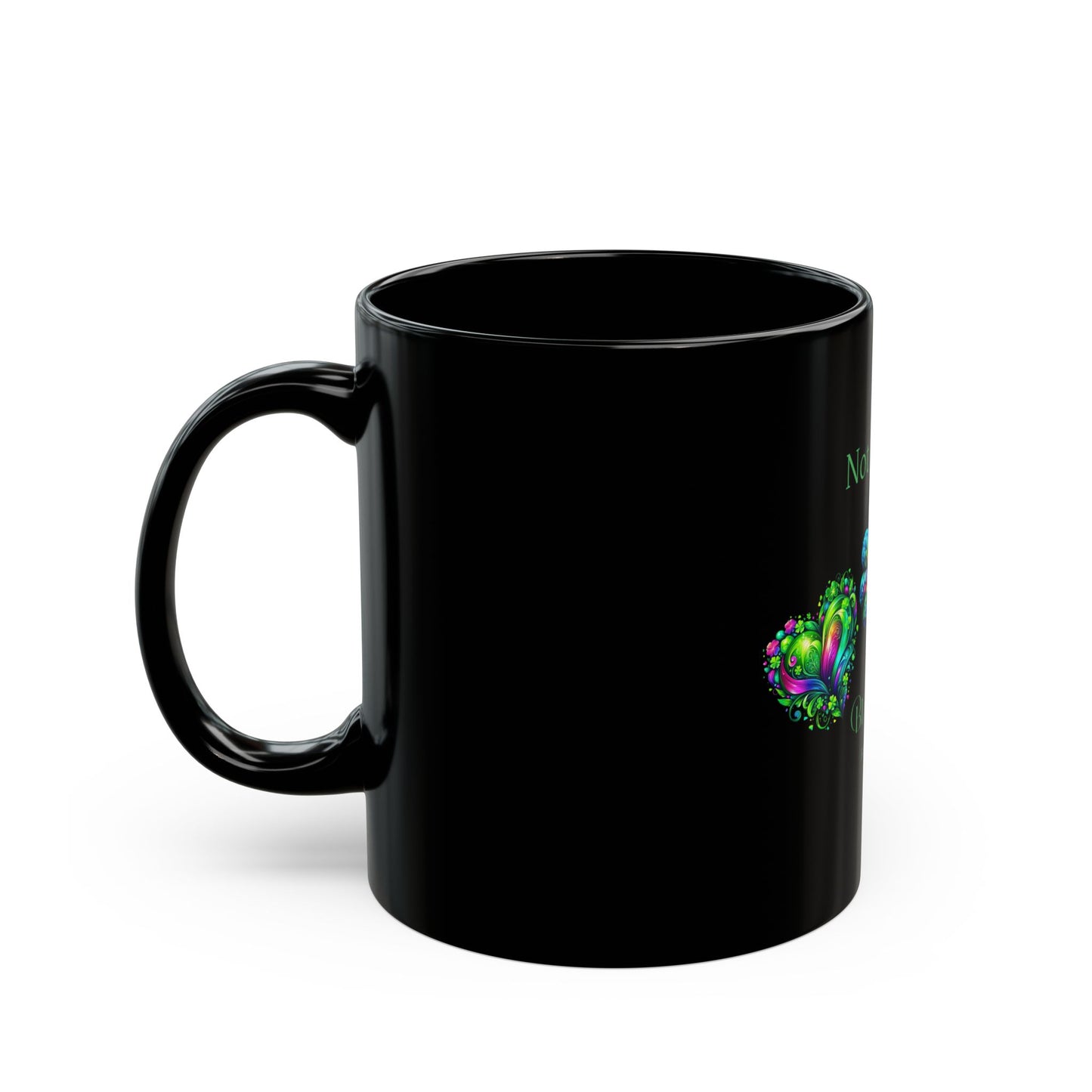 St Patrick's Day Coffee Mug-Inspirational Message