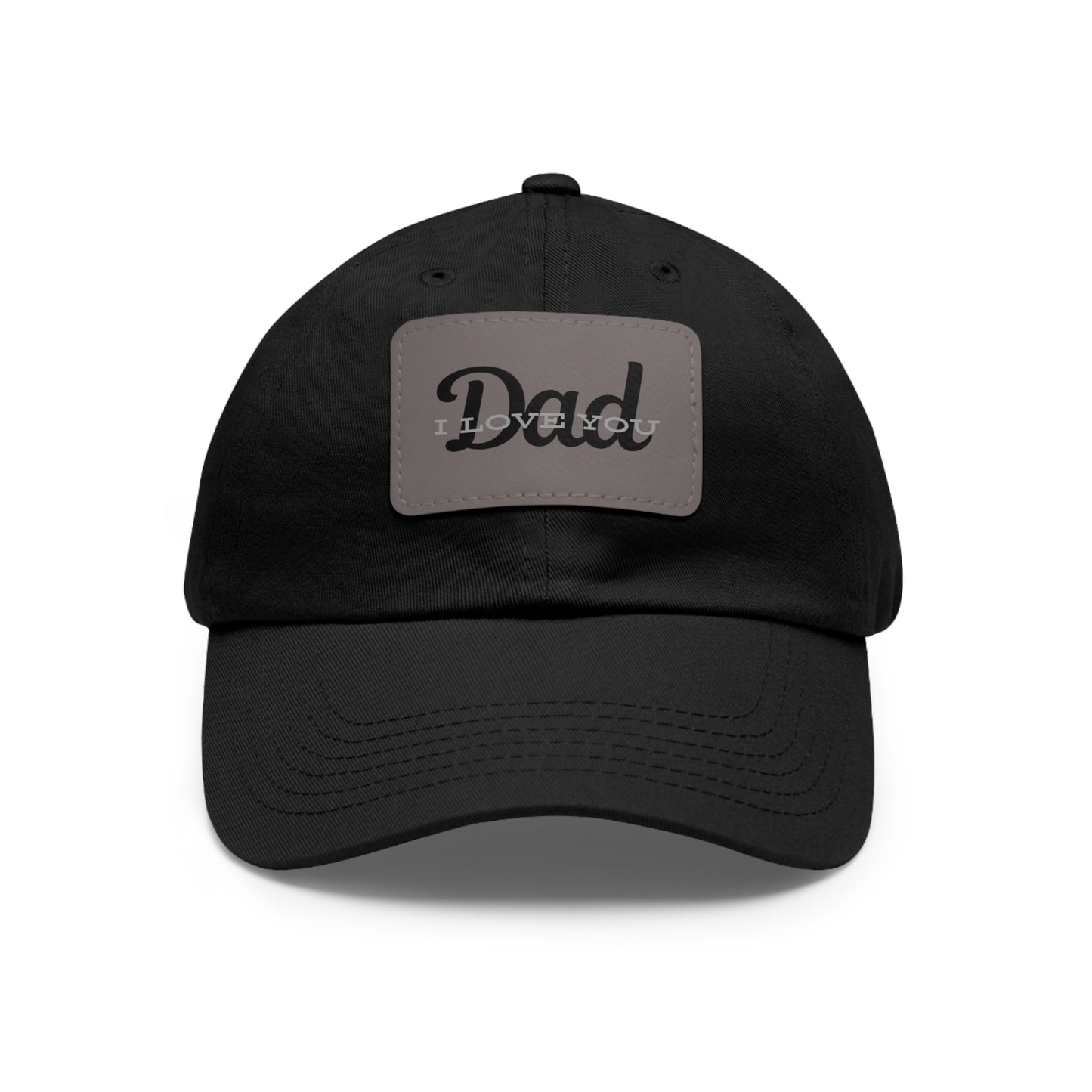 "Dad I Love You" Hat with Leather Patch