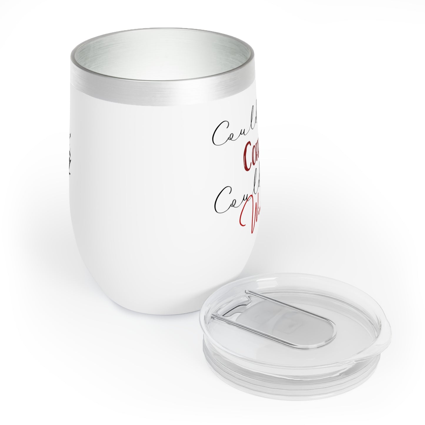 Personalized "Coffee or Wine" Chill Wine Tumbler