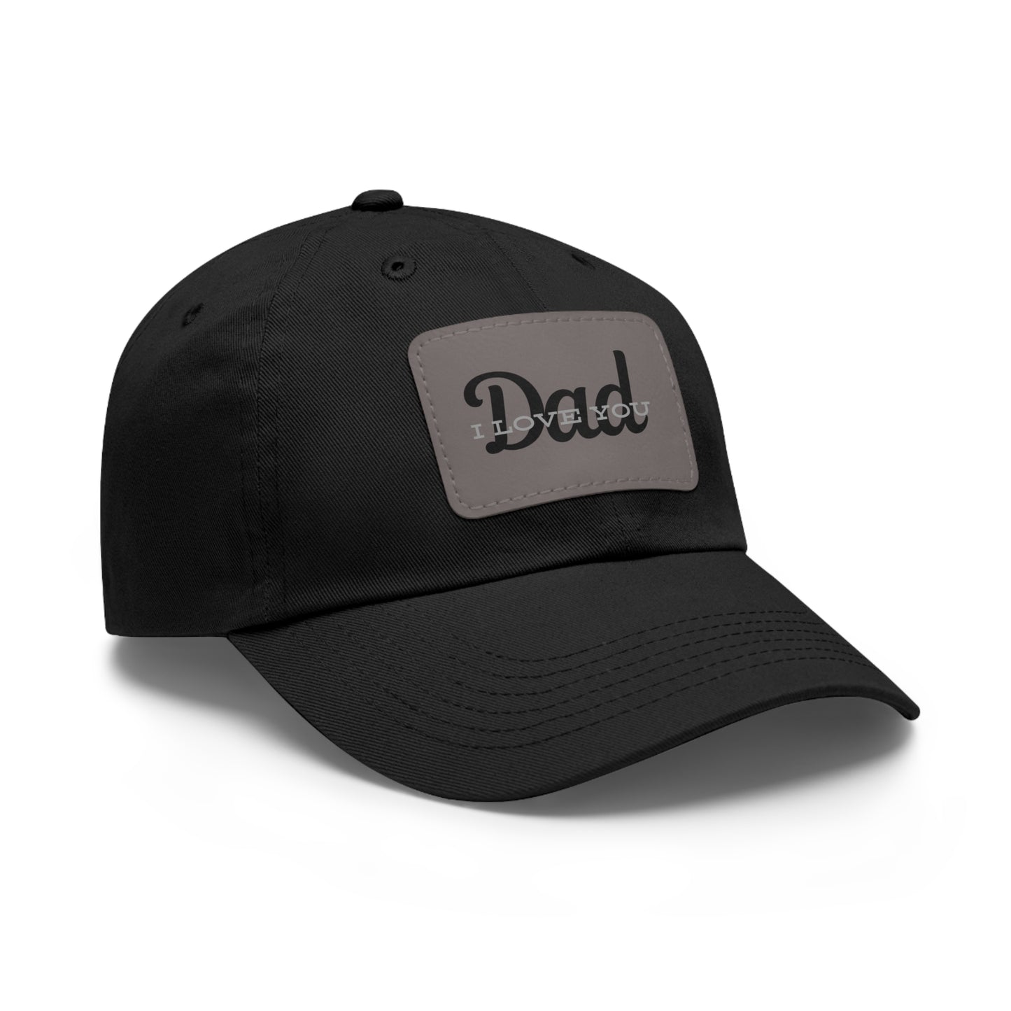 "Dad I Love You" Hat with Leather Patch