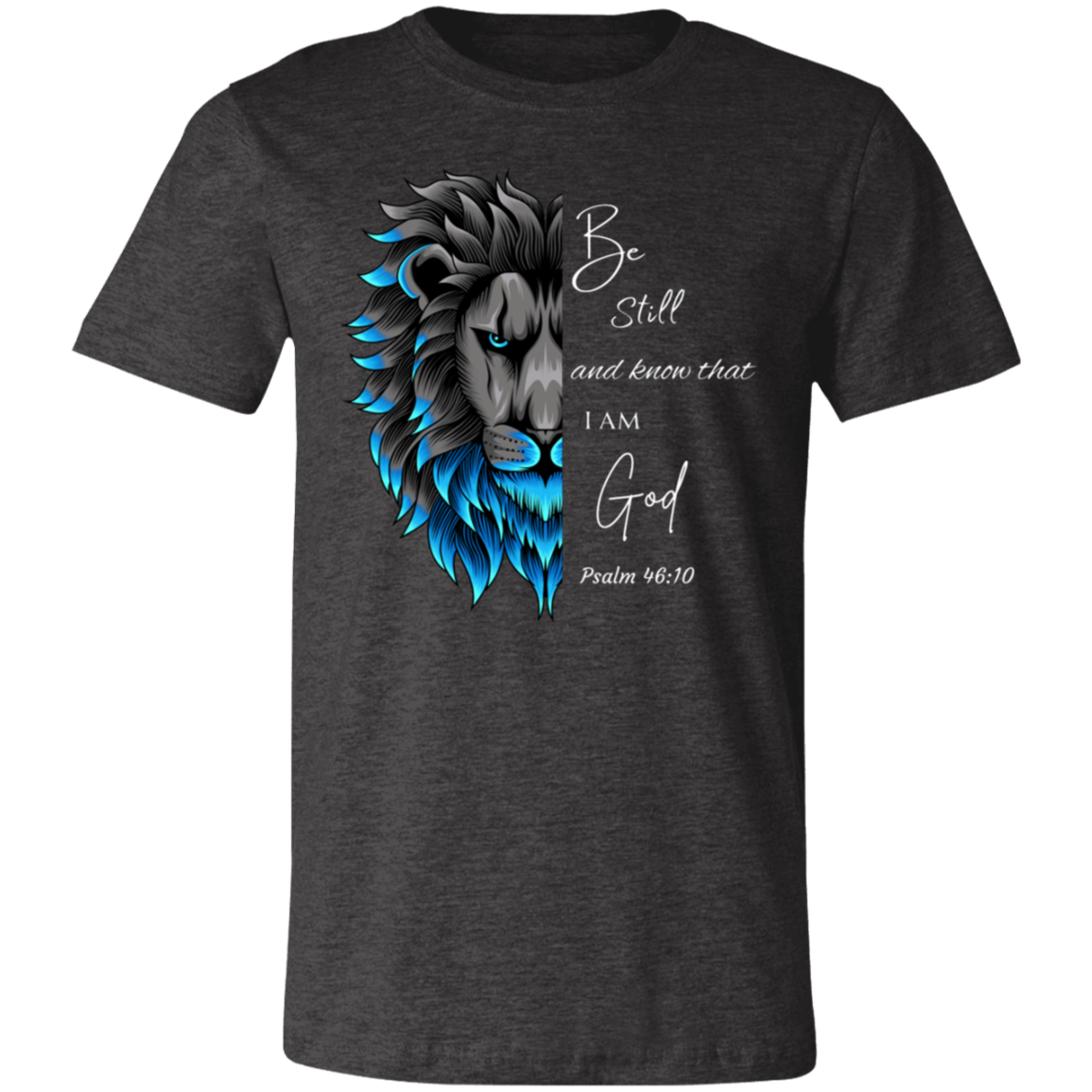 "Be Still and know that I Am GOD" Unisex Jersey Short-Sleeve T-Shirt