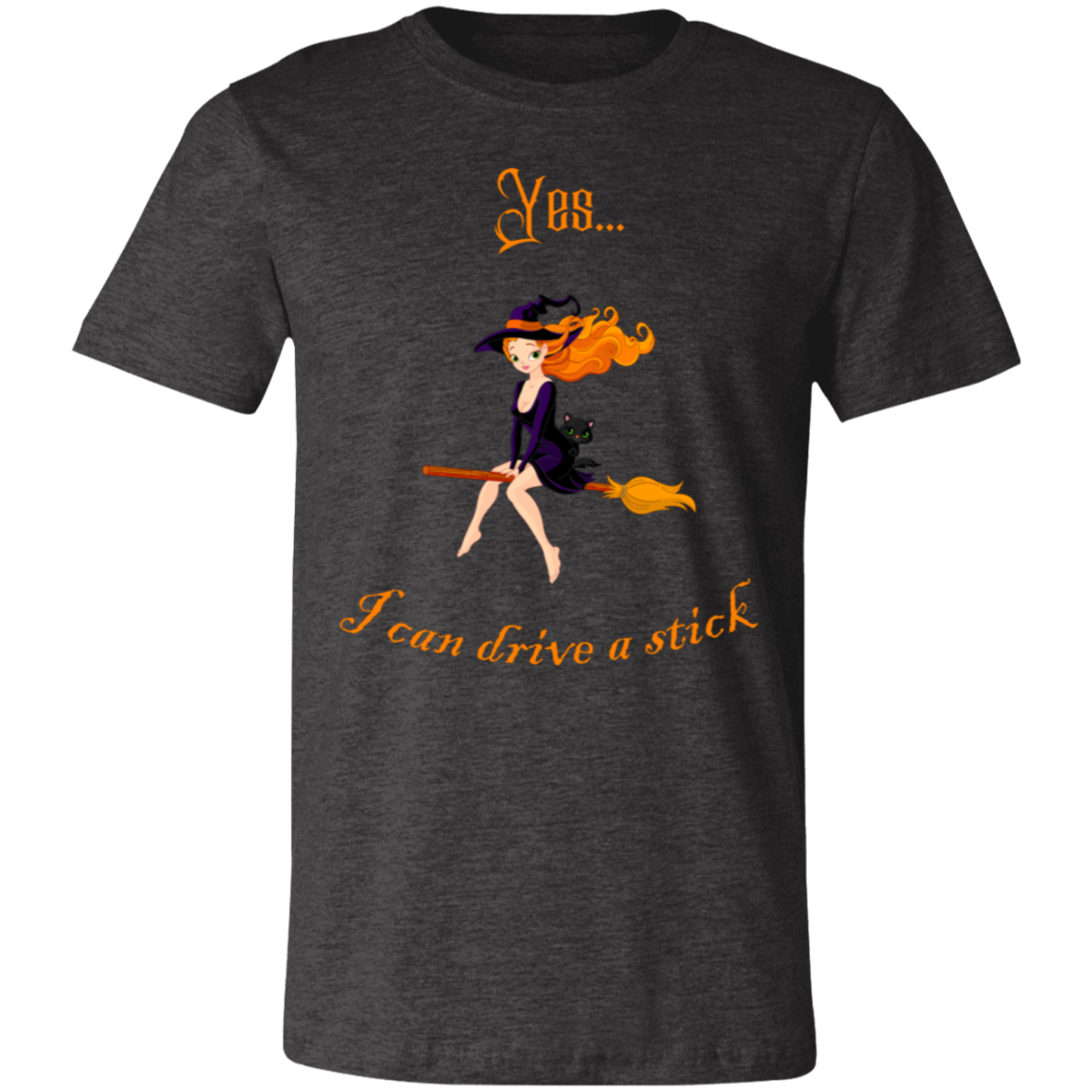 “Yes I Can Drive Stick” Funny Halloween Unisex Short-Sleeve Tee