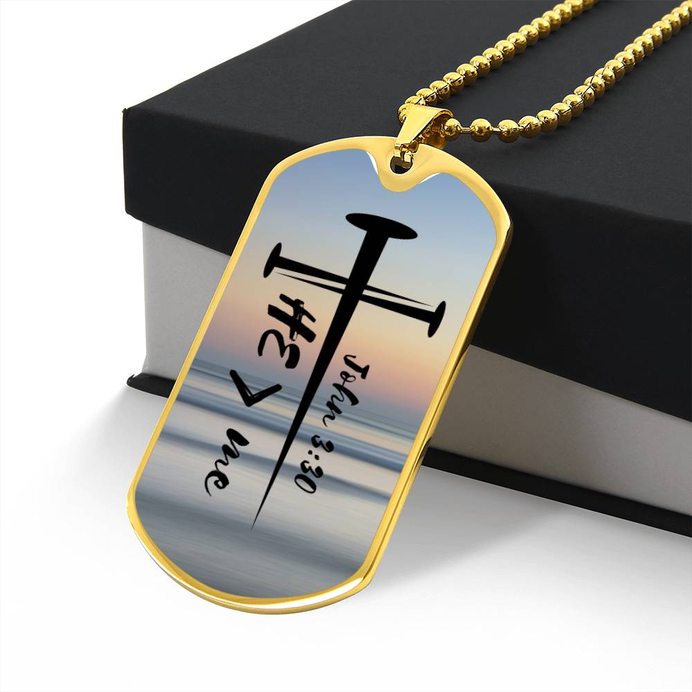 "HE is greater than me" Dog Tag Necklace