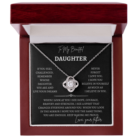 To My Beautiful Daughter- Love Knot Necklace