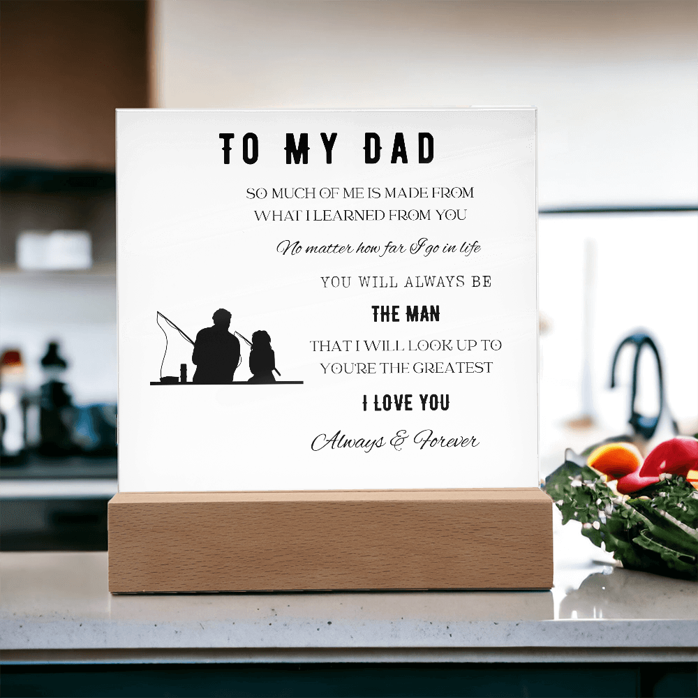 To My Dad-Acrylic Plaque Father/Daughter