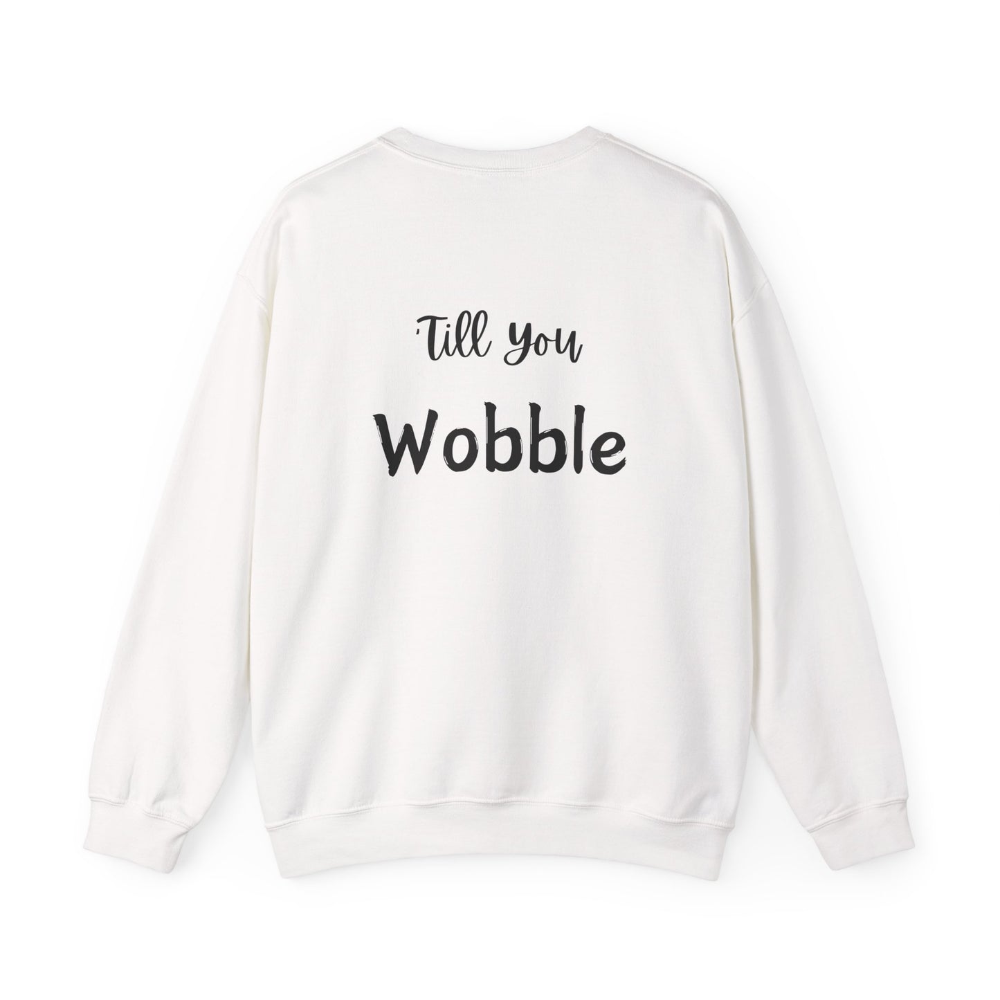 Thanksgiving Gobble 'Till You Wobble Unisex Sweatshirt