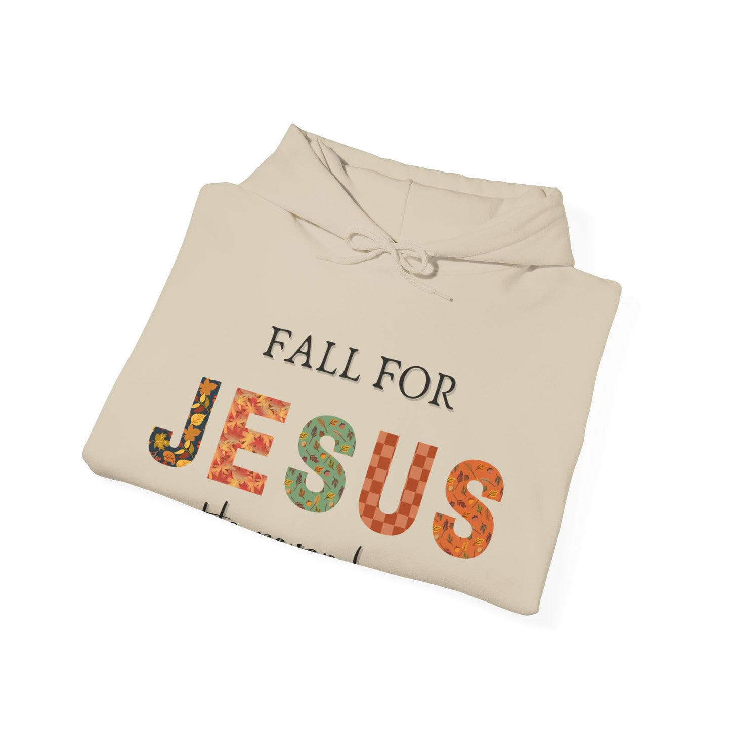 "Fall for Jesus He Never Leaves" Comfy Hoodie