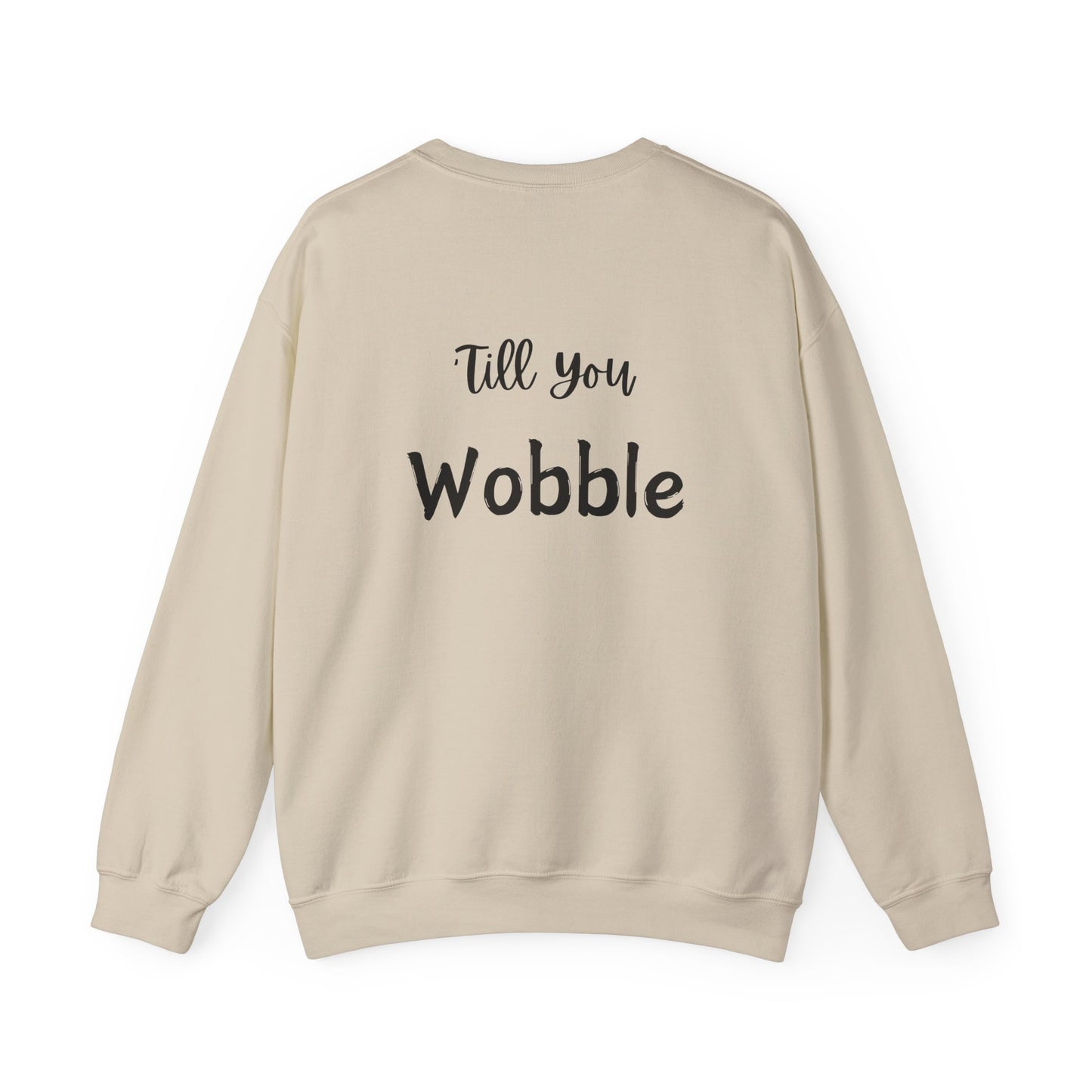 Thanksgiving Gobble 'Till You Wobble Unisex Sweatshirt