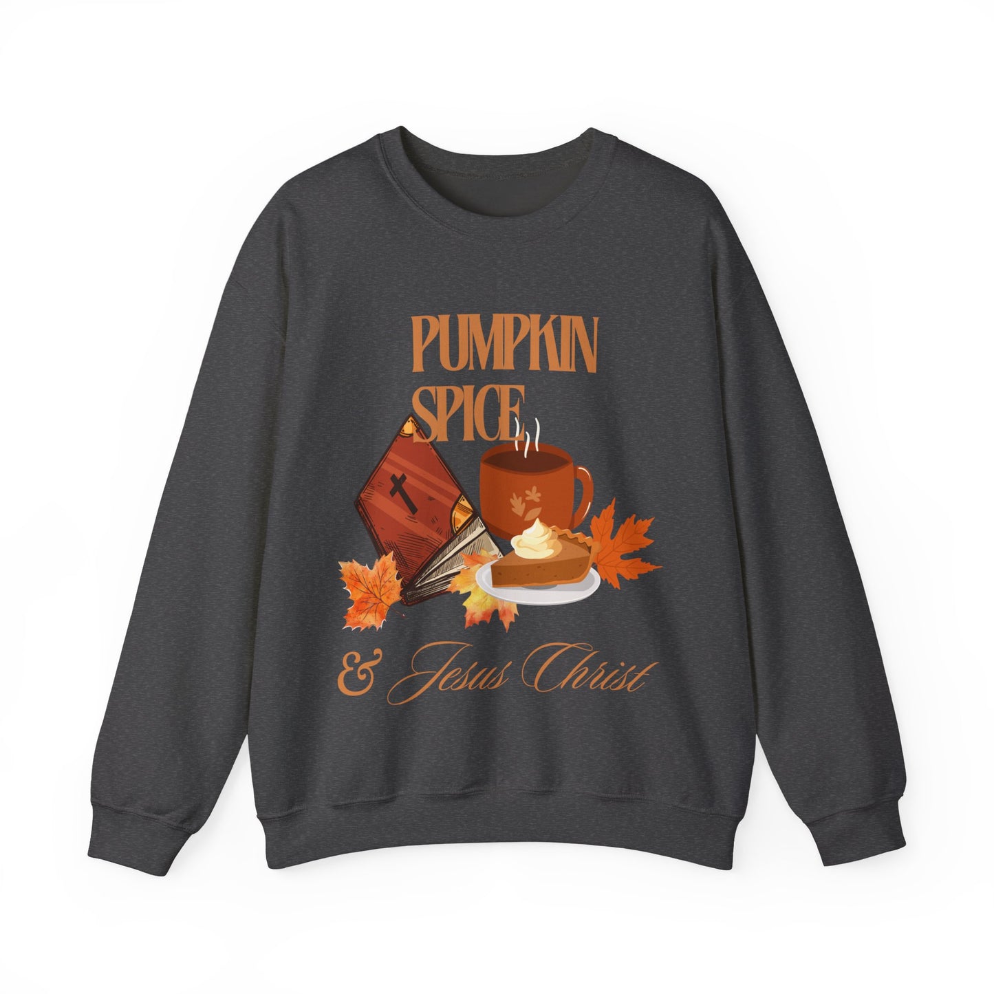 Crewneck Sweatshirt - Pumpkin Spice & Jesus Christ