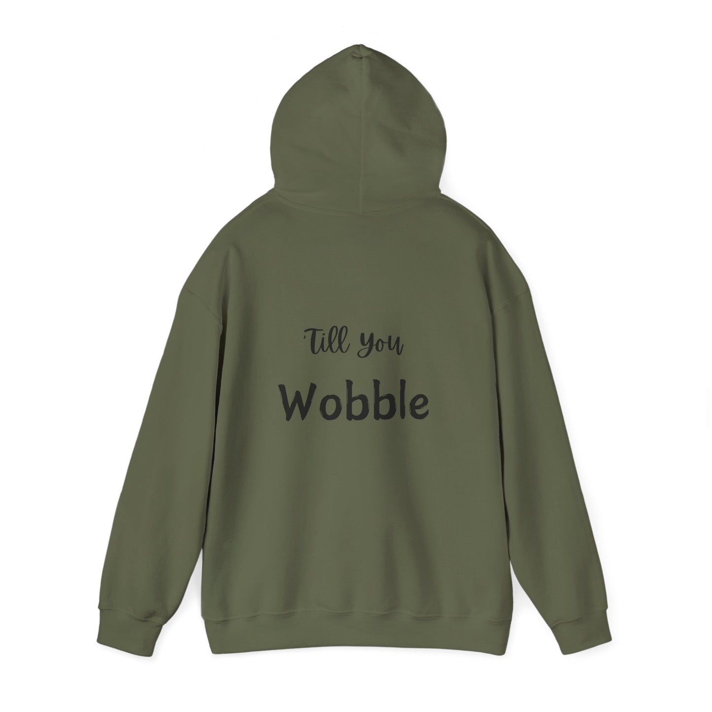 Hooded Sweatshirt - Gobble 'Till You Wobble