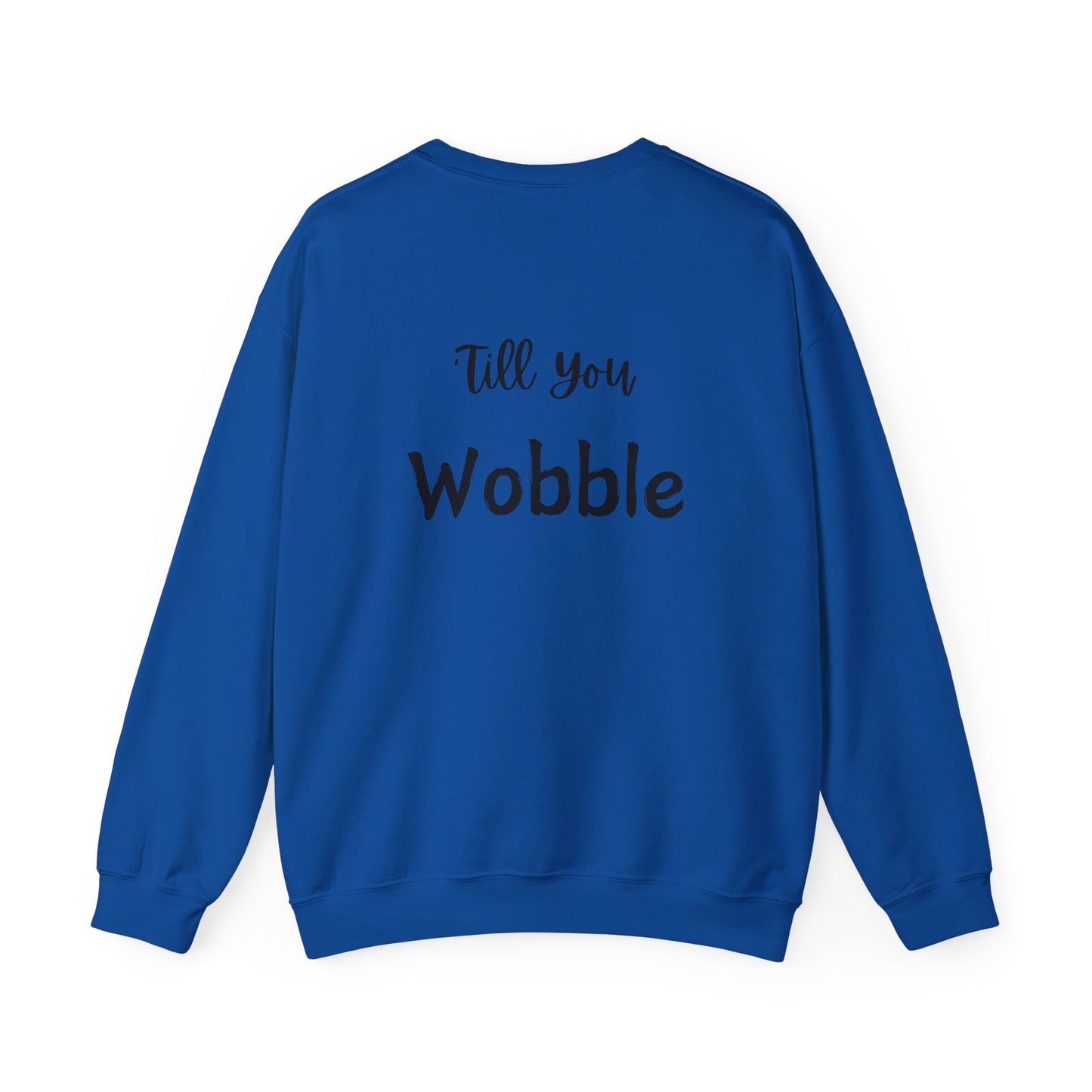 Thanksgiving Gobble 'Till You Wobble Unisex Sweatshirt